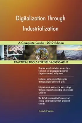 Blokdyk |  Digitalization Through Industrialization A Complete Guide - 2019 Edition | eBook | Sack Fachmedien