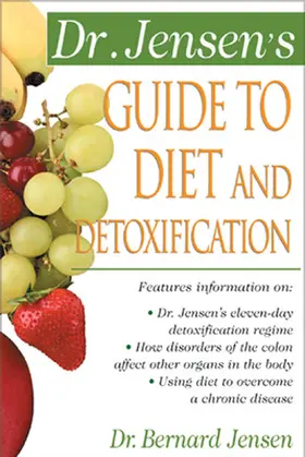 Jensen |  Dr. Jensen's Guide to Diet and Detoxification | Buch |  Sack Fachmedien