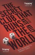 Kelly |  The Secret Club That Runs the World | Buch |  Sack Fachmedien