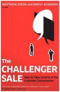 Dixon / Adamson |  The Challenger Sale | Buch |  Sack Fachmedien