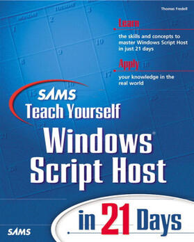 Williams / Fredell / Washington |  Sams Teach Yourself Windows Script Host in 21 Days | Buch |  Sack Fachmedien