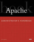 Bowen / Lopez Ridruejo |  Apache Administrator's Handbook | Buch |  Sack Fachmedien