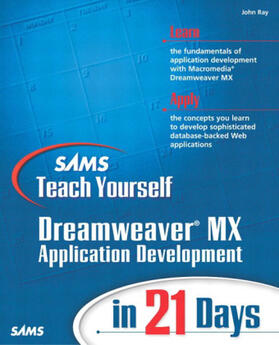Ray |  Sams Teach Yourself Macromedia Dreamweaver MX Application Development in 21 Days | Buch |  Sack Fachmedien