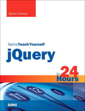 Holzner / Boggs |  Sams Teach Yourself jQuery in 24 Hours | Buch |  Sack Fachmedien