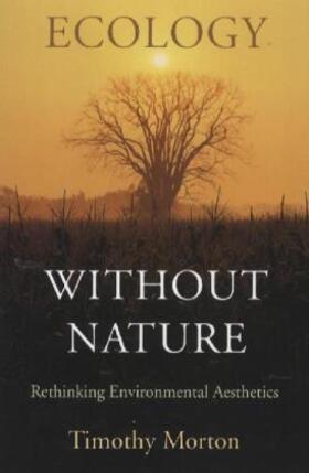 Morton |  Ecology without Nature | Buch |  Sack Fachmedien