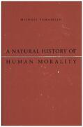 Tomasello |  A Natural History of Human Morality | Buch |  Sack Fachmedien