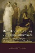 Trachsel |  Trachsel, A: Demetrios of Scepsis and His Troikos Diakosmos | Buch |  Sack Fachmedien