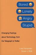 Fernandez / Matt |  Bored, Lonely, Angry, Stupid | Buch |  Sack Fachmedien