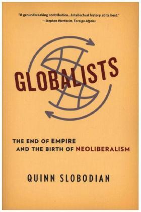 Slobodian | Globalists | Buch | 978-0-674-24484-9 | sack.de