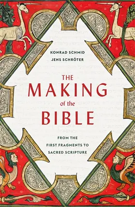 Schmid / Schröter |  The Making of the Bible | Buch |  Sack Fachmedien