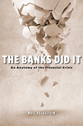 Fligstein | The Banks Did It | Buch | 978-0-674-24935-6 | sack.de