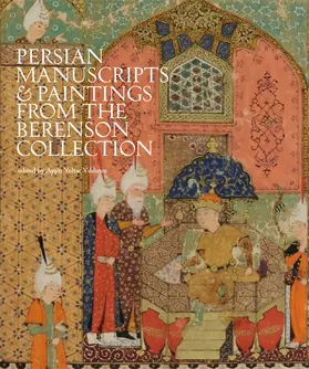 Yoltar-Yildirim |  Persian Manuscripts & Paintings from the Berenson Collection | Buch |  Sack Fachmedien