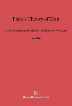 Wild |  Plato's Theory of Man | Buch |  Sack Fachmedien