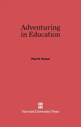 Hanus |  Adventuring in Education | Buch |  Sack Fachmedien