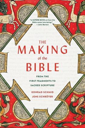 Schmid / Schröter | The Making of the Bible | Buch | 978-0-674-29392-2 | sack.de