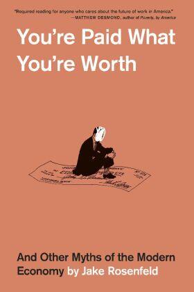 Rosenfeld |  You're Paid What You're Worth | Buch |  Sack Fachmedien