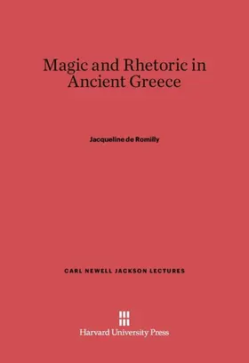 Romilly |  Magic and Rhetoric in Ancient Greece | Buch |  Sack Fachmedien