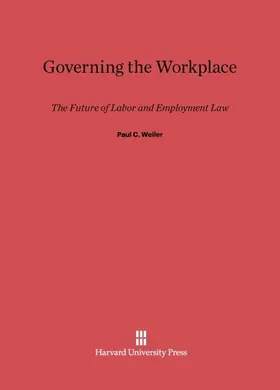 Weiler |  Governing the Workplace | Buch |  Sack Fachmedien