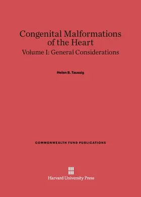 Taussig |  Congenital Malformations of the Heart, Volume I, General Considerations | Buch |  Sack Fachmedien