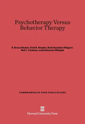 Sloane / Staples / Cristol |  Psychotherapy Versus Behavior Therapy | Buch |  Sack Fachmedien