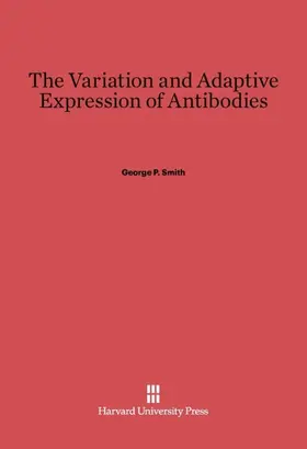Smith |  The Variation and Adaptive Expression of Antibodies | Buch |  Sack Fachmedien