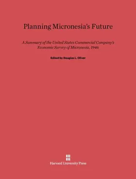 Oliver |  Planning Micronesia's Future | Buch |  Sack Fachmedien