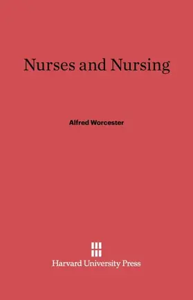 Worcester |  Nurses and Nursing | Buch |  Sack Fachmedien