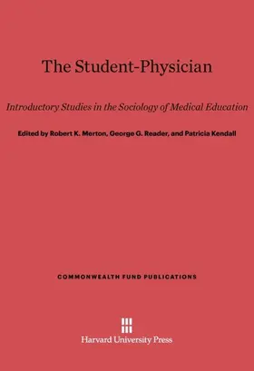 Merton / Reader / Kendall |  The Student-Physician | Buch |  Sack Fachmedien