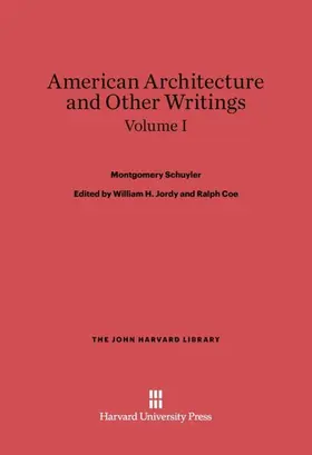 Schuyler / Jordy / Coe |  American Architecture and Other Writings, Volume I | Buch |  Sack Fachmedien