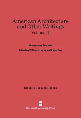 Schuyler / Jordy / Coe |  American Architecture and Other Writings, Volume II | Buch |  Sack Fachmedien