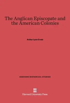 Cross |  The Anglican Episcopate and the American Colonies | Buch |  Sack Fachmedien