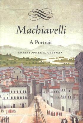 Celenza |  Machiavelli | Buch |  Sack Fachmedien