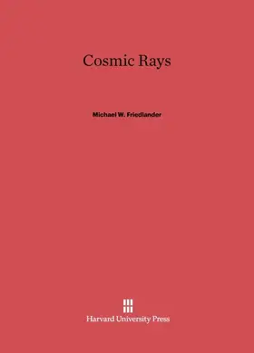 Friedlander |  Cosmic Rays | Buch |  Sack Fachmedien