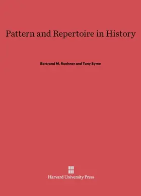 Roehner / Syme |  Pattern and Repertoire in History | Buch |  Sack Fachmedien