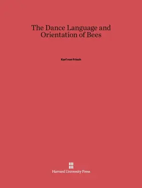 Frisch |  The Dance Language and Orientation of Bees | Buch |  Sack Fachmedien
