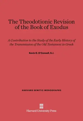 O'Connell |  The Theodotionic Revision of the Book of Exodus | Buch |  Sack Fachmedien