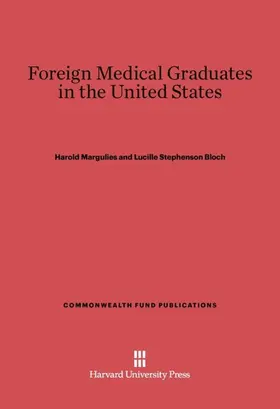 Margulies / Bloch |  Foreign Medical Graduates in the United States | Buch |  Sack Fachmedien