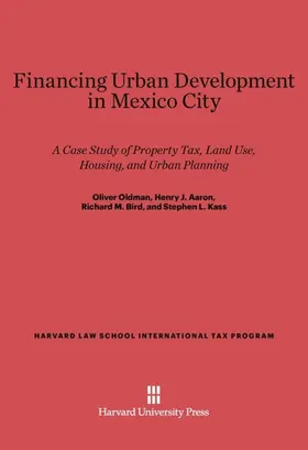 Oldman / Aaron / Bird |  Financing Urban Development in Mexico City | Buch |  Sack Fachmedien