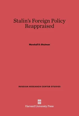 Shulman |  Stalin's Foreign Policy Reappraised | Buch |  Sack Fachmedien