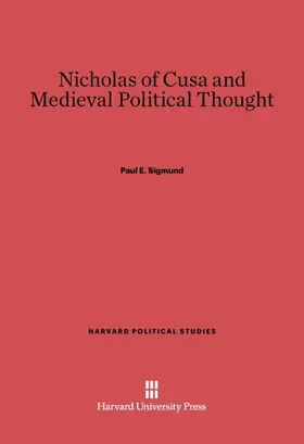 Sigmund |  Nicholas of Cusa and Medieval Political Thought | Buch |  Sack Fachmedien