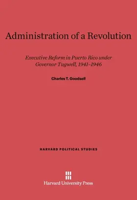 Goodsell |  Administration of a Revolution | Buch |  Sack Fachmedien