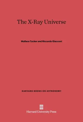 Tucker / Giacconi |  The X-Ray Universe | Buch |  Sack Fachmedien