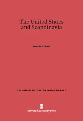 Scott |  The United States and Scandinavia | Buch |  Sack Fachmedien