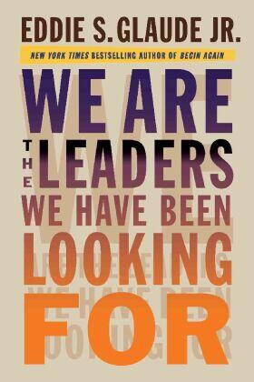 Glaude |  We Are the Leaders We Have Been Looking for | Buch |  Sack Fachmedien
