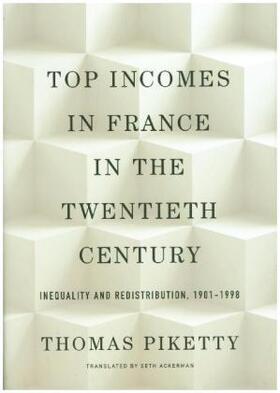 Piketty | Top Incomes in France in the Twentieth Century | Buch | 978-0-674-73769-3 | sack.de