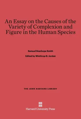 Smith / Jordan |  An Essay on the Causes of the Variety of Complexion and Figure in the Human Species | Buch |  Sack Fachmedien