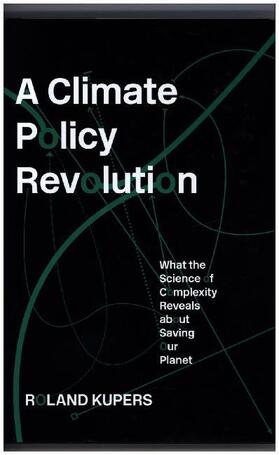 Kupers |  A Climate Policy Revolution | Buch |  Sack Fachmedien