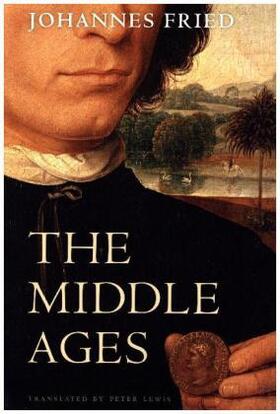Fried | The Middle Ages | Buch | 978-0-674-97536-1 | sack.de