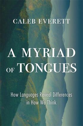Everett | A Myriad of Tongues | Buch | 978-0-674-97658-0 | www.sack.de