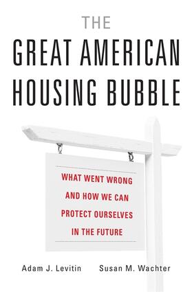 Levitin / Wachter | The Great American Housing Bubble | Buch | 978-0-674-97965-9 | sack.de